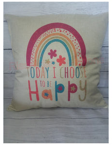 Today I Choose To Be Happy Pillow Cover